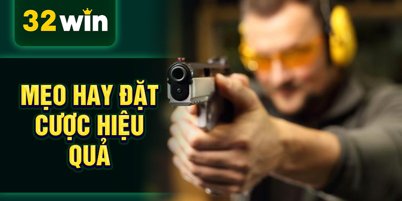 Mẹo hay đặt cược hiệu quả Mẹo hay đặt cược hiệu quả